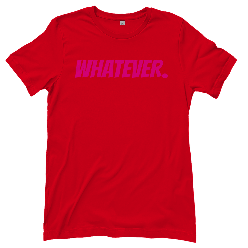 T-Shirt Frauen- WHATEVER.