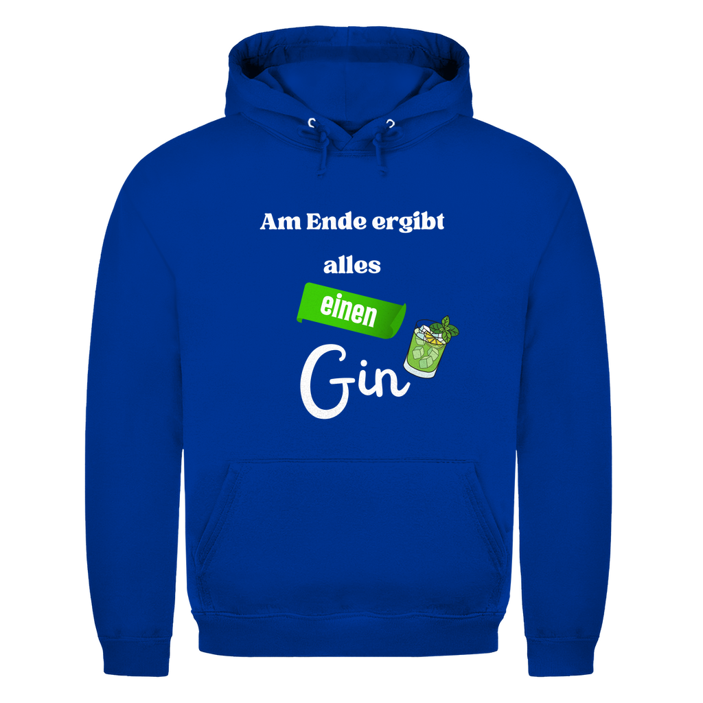 Unisex Hoodie- Am Ende ergibt alles einen Gin
