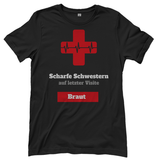 T-Shirt Frauen- Scharfe Schwestern auf letzter Visite