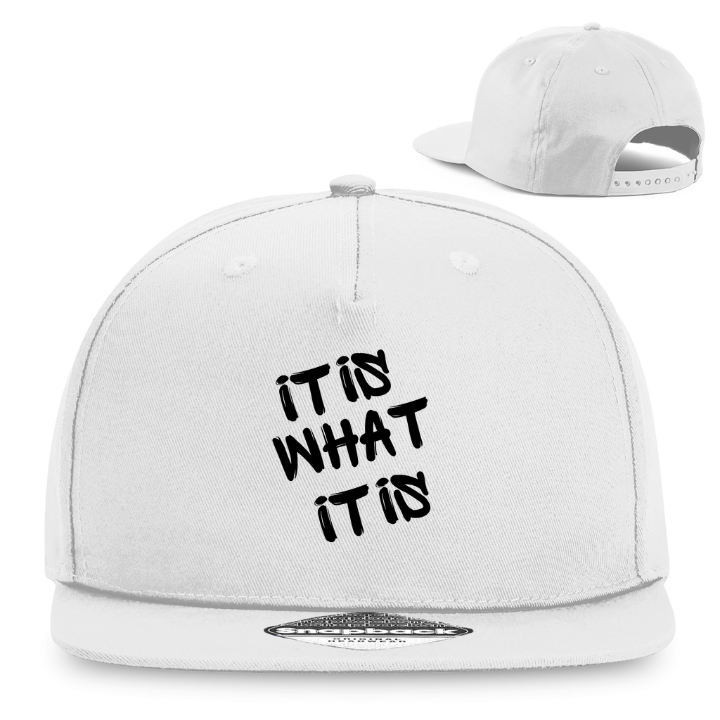 It is what it is | Snapback Cap