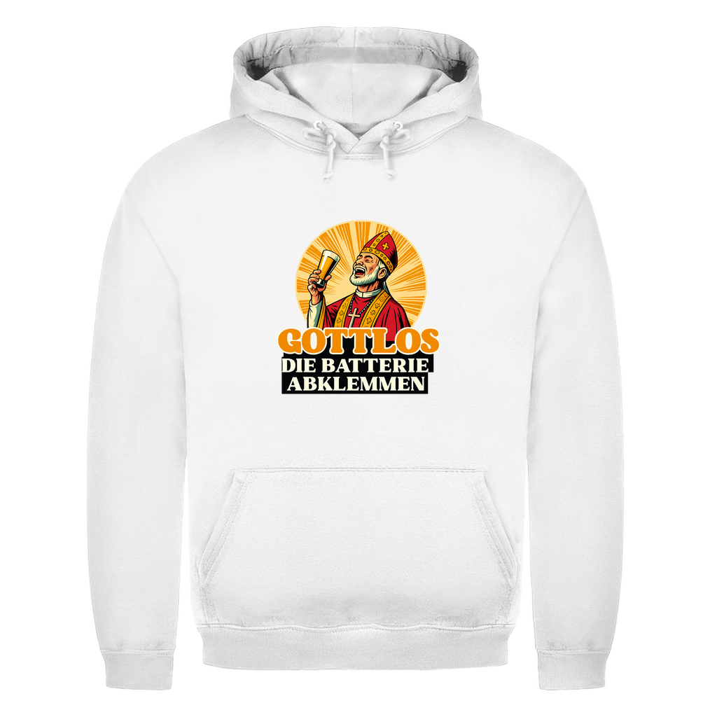Gottlos die Batterie abklemmen | Unisex Hoodie