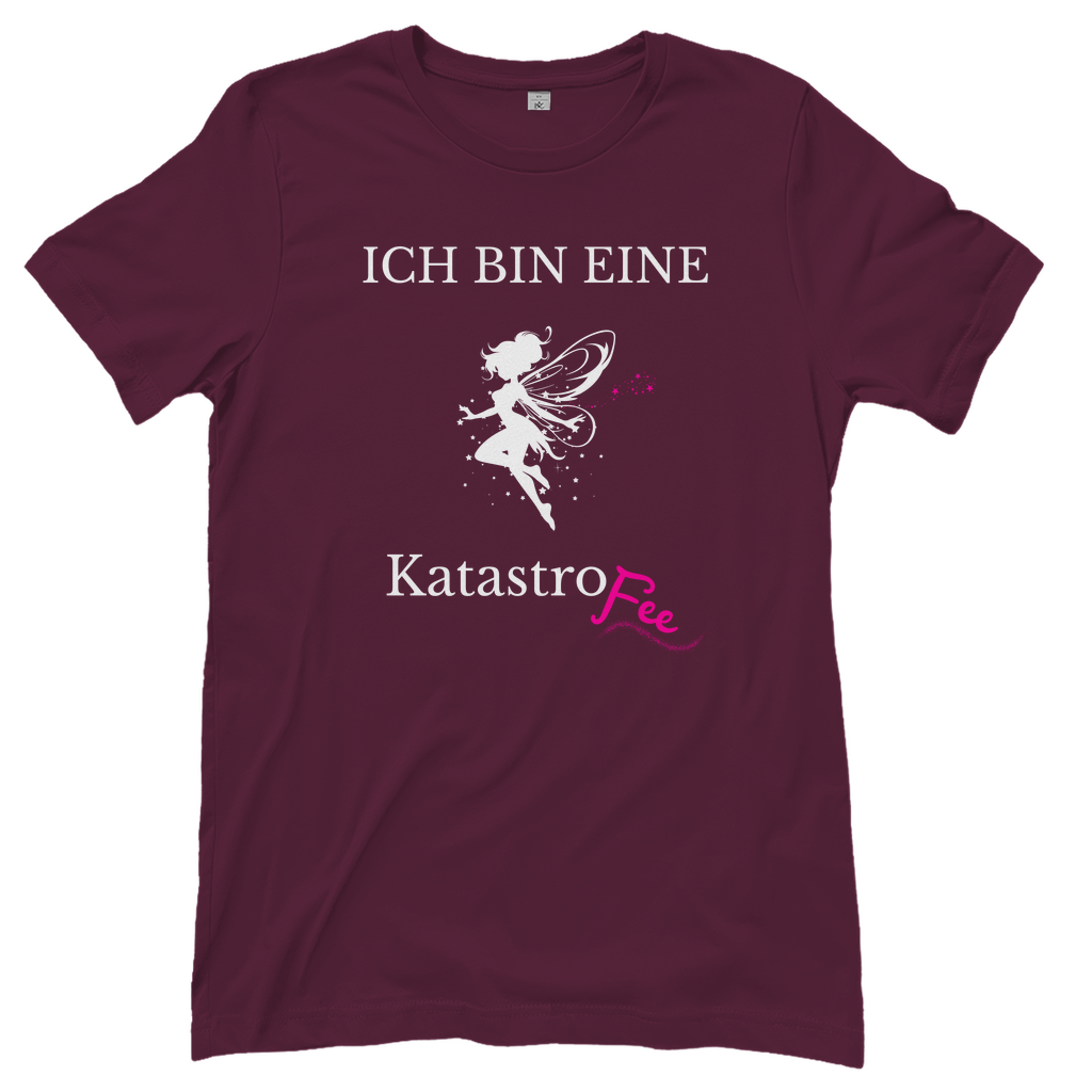 T-Shirt Frauen-Ich bin eine KatastroFee