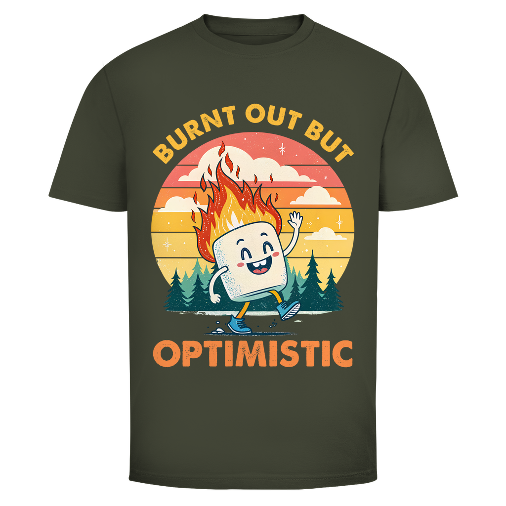 T-Shirt Männer- Burnt Out But Optimistic