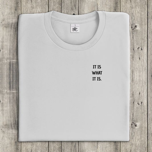 IT IS WHAT IS klein | Premium Frauen T-Shirt