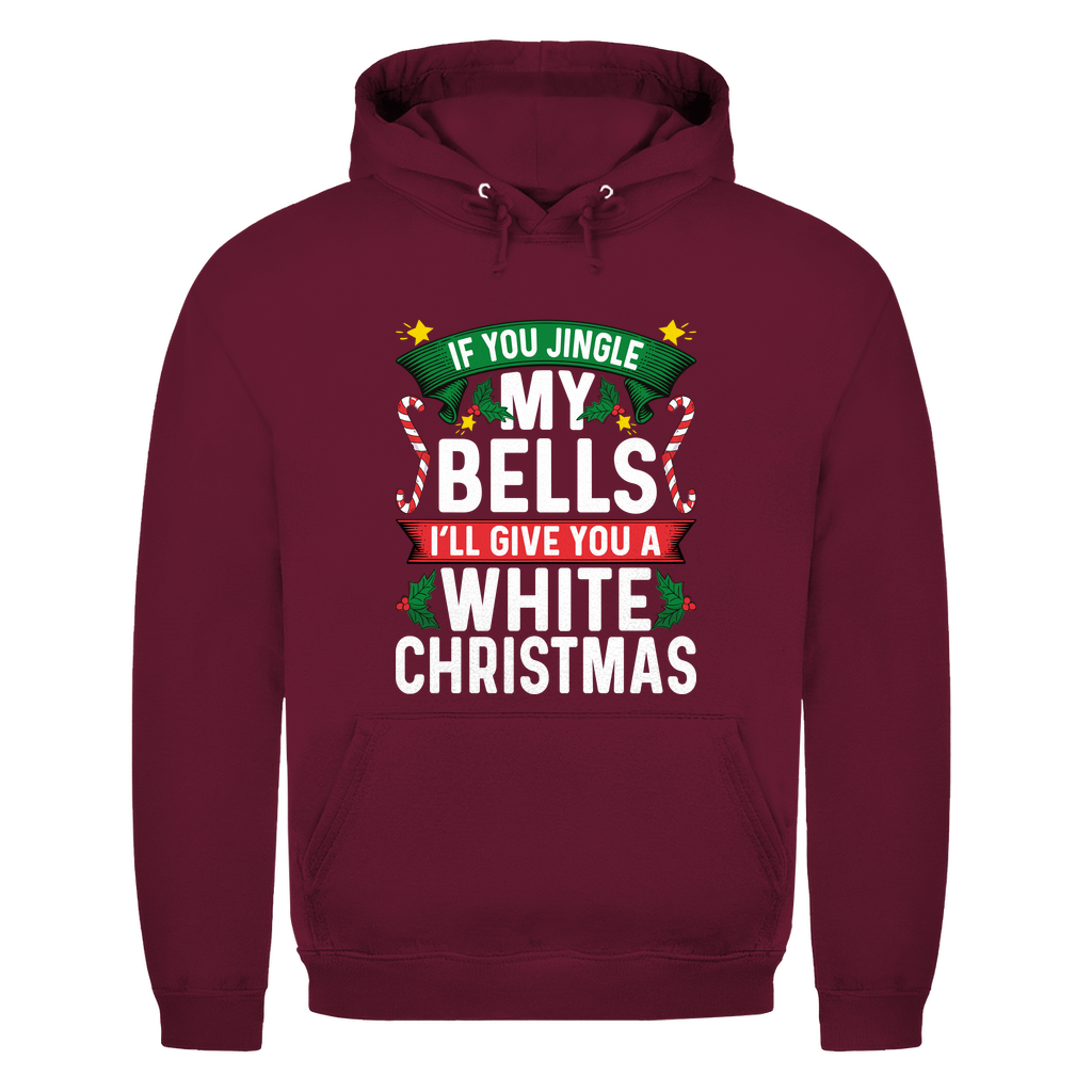If you Jingle my Bells | Unisex Hoodie