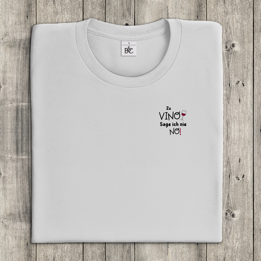 T-Shirt Frauen-Zu Vino sage ich nie No