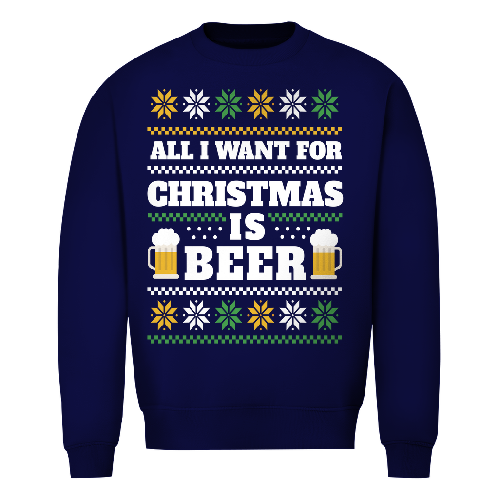 All I Want For Christmas Is Beer | Ugly Sweater