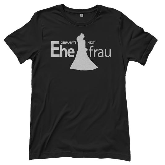 T-Shirt Frauen- Germany’s Next Ehefrau