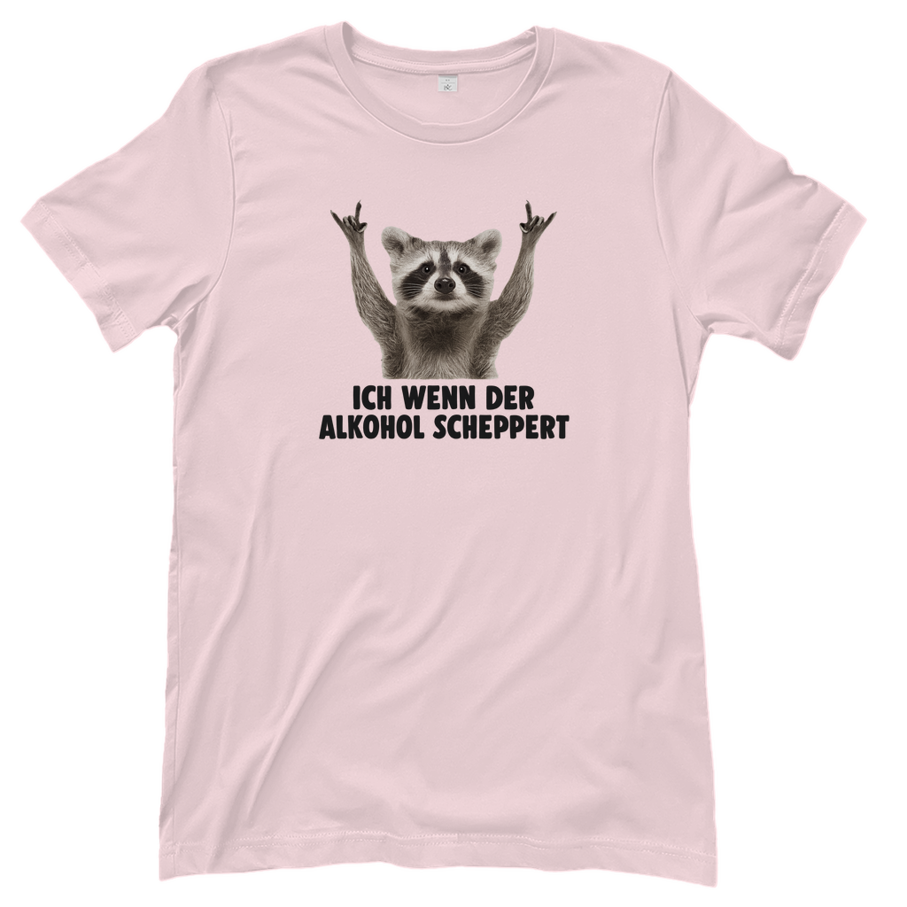 T-Shirt Frauen - Ich wenn der Alkohol scheppert